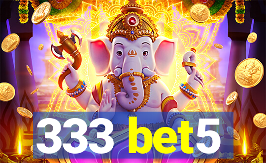 333 bet5